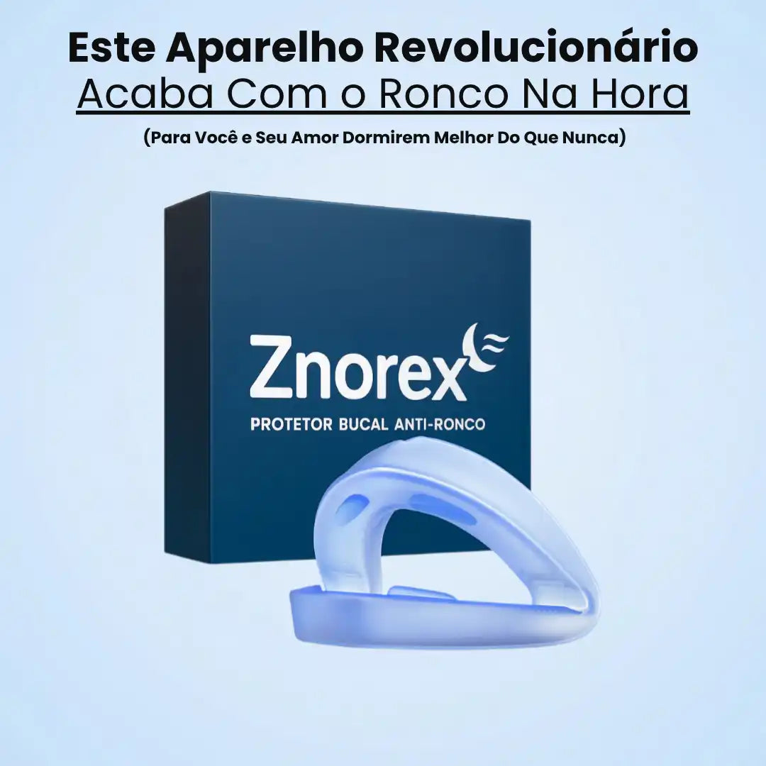 Protetor Bucal Anti-Ronco Znorex®